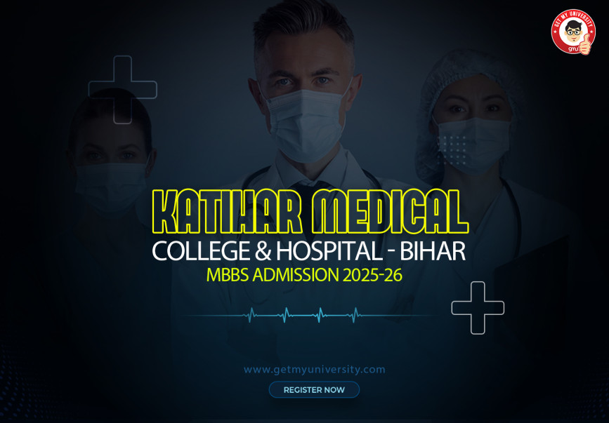 Katihar Medical College MBBS Admission 2025–26